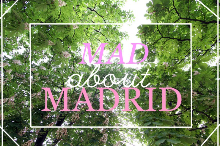 Mad about Madrid